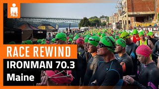 IRONMAN 703 Maine  Race Rewind [upl. by Naresh162]