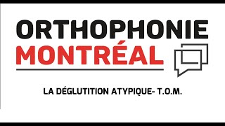 La déglutition Atypique TOM Orthophonie Montréal Cédric Maguin Orthophoniste [upl. by Cato]