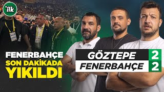 Göztepe 2  2 Fenerbahçe Maç Sonu Yorum  Batuhan Karadeniz  Engin Baytar  Hakan Gündoğar [upl. by Chandler455]