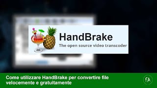 Come usare HandBrake il software gratuito per convertire audio e video [upl. by Enelam]