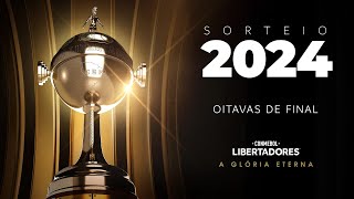 AO VIVO  SORTEIO  OITAVAS DE FINAL  CONMEBOL LIBERTADORES 2024 [upl. by Mastat]