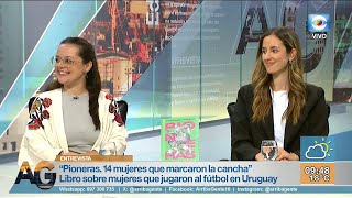 Entrevista “Pioneras 14 mujeres que marcaron la cancha” Fiorella Rodríguez y Natalia Rovira [upl. by Noletta]