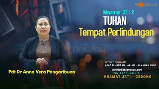 Renungan Mzm 312 Pdt Dr Anna Vera Pangaribuan [upl. by Ecertal]