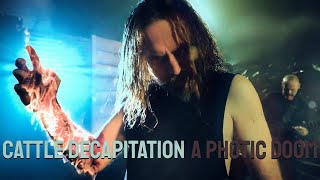 Cattle Decapitation  A Photic Doom OFFICIAL VIDEO [upl. by An]