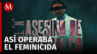 El feminicida de Iztacalco estaría relacionado con 7 asesinatos [upl. by Terrence]