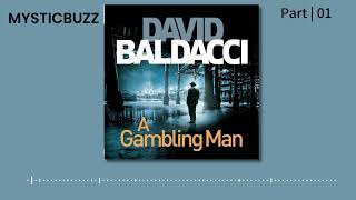 Audiobook Excerpt A Gambling Man An Archer Novel book 2  David Baldacci  Part 01 [upl. by Ellata]