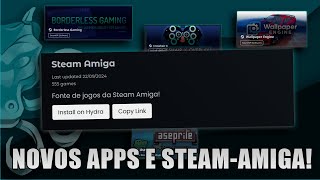 FONTES ATUALIZADAS NOVOS APPS E FONTE DA STEAMAMIGA Hydra 217 [upl. by Anelehs933]