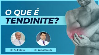 Tendinite Um problema mais comum do que você imagina  Dr Carlos Macedo amp Dr André Kruel [upl. by Picker]