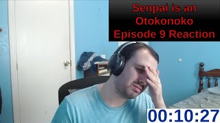 Senpai is an Otokonoko Episode 9 Reaction [upl. by Elissa]