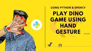 Python Game Project Play Dino Game Using Hand Gesture  Python  OpenCv Project  KNOWLEDGE DOCTOR [upl. by Novia564]