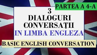 Invata engleza  3 Dialoguri\ conversatii in limba engleza si romana  Partea 4 [upl. by Itsirc]