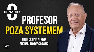 Prof dr hab n med Andrzej Frydrychowski  Profesor poza systemem [upl. by Arbma194]