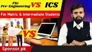 What Is Difference Between FSc PreEngineering and ICS  FSc VS ICS Introduction Subjects Scope [upl. by Notsirb]