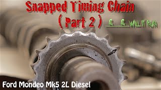 Snapped Timing Chain Will it Run Ford Mondeo Mk5 amp a Second Gear Issue [upl. by Aitrop364]