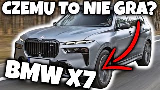 BMW X7  Czemu to nie gra [upl. by Gnaig287]