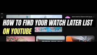 How To Find Your Watch Later List On YouTube  Where is my Watch Later List on YouTube  Easy Guide [upl. by Ahcila209]