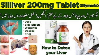 Silliver 200mg Tablet  Silymarin Tablet  Natural Detox  Benefits amp Uses Of Silliver Tablet [upl. by Accemahs779]