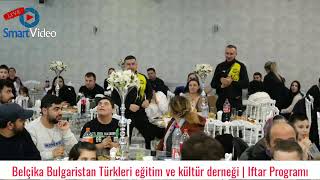 Belçika Bulgaristan Türkleri eğitim ve kültür derneği  Iftar Programı [upl. by Akcirehs]