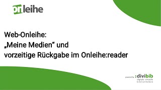 WebOnleihe quotMeine Medienquot und vorzeitige Rückgabe im Onleihereader [upl. by Blanche]