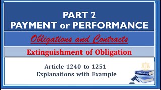 Payment or Performance Part 2 Article 12401251 Obligations and Contracts [upl. by Nemrak]