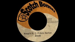 Mungos Hi Fi Ft Solo Banton  Boom [upl. by Barram]