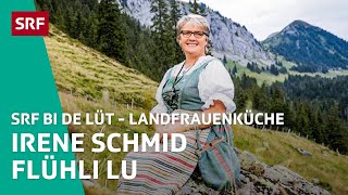 Irene Schmid Flühli LU  Landfrauenküche 2017 – SRF bi de Lüt  SRF [upl. by Nnaj221]