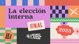 La Elección Interna 2025  Gran Final Recap LEI25 [upl. by Kramer]