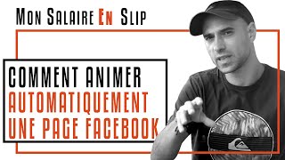 Comment animer automatiquement une page Facebook  Growth Hacking [upl. by Curry]