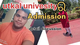 utkal university admission discussion [upl. by Nidla]