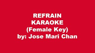 Jose Mari Chan Refrain Karaoke Female Key [upl. by Chow]