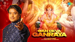 Gan Deva Ganraya  Divya Kumar  Rushi Vakil  गण देवा गणराया  New Ganesh Song 2024 [upl. by Acirdna]