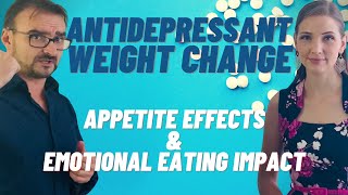 Weight gain and antidepressants Emotional eating indifference and effects on appetite [upl. by Angelique649]