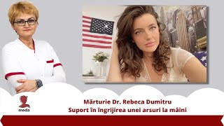 Mărturie Dr Rebeca Dumitru  Tratament arsura [upl. by Ahsyekat670]