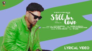 Still In Love Full Song  Love Shaidipuria  New Romantic Songs 2023  Vip Music [upl. by Stepha]