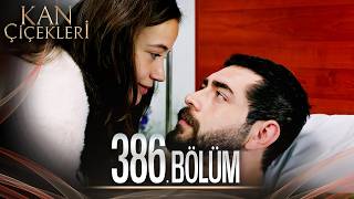 Kan Çiçekleri 386 Bölüm [upl. by Zed]