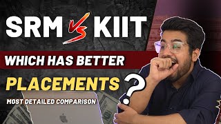 SRM vs KIIT Comparison Review 2022  Which is Better   Placement wise [upl. by Wolfort52]