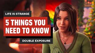 5 Things to Know About Life is Strange Double Exposure [upl. by Enined]