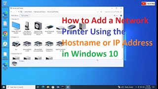 How to Add a Network Printer using the Hostname or IP Address in Windows 10 [upl. by Adora]