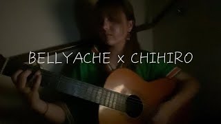 BELLYACHE x CHIHIRO  cover [upl. by Palmer694]