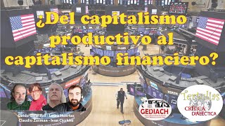 ¿Del capitalismo productivo al capitalismo financiero [upl. by Zoba725]