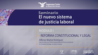 Miércoles 20 de abril de 2022 quotEl Nuevo Sistema de Justicia Laboralquot Módulo I [upl. by Eniamahs203]