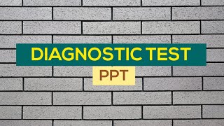 DIAGNOSTIC TEST  POWERPOINT PRESENTATION [upl. by Elylrac]