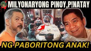 MILYONARYONG PINOY TINODAS NG PABORITO NIYANG ANAK PARA SA MANA  Tagalog Crime Story [upl. by Ahsieki]