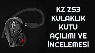 KZ ZS3 HiFi Kulaklık Kutu Açılımı ve İnceleme [upl. by Atillertse]