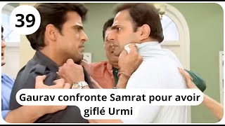 Les mensonges du coeur épisode 39 Samrat gifle Urmi violemment [upl. by Libre816]