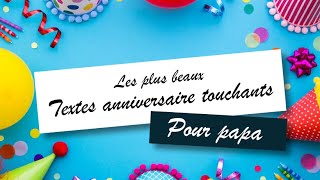 Messages danniversaire touchants pour papa ou père [upl. by Eilyw]