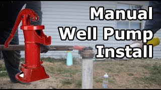 Manual Well Pitcher Pump Install  PART 1 [upl. by Nohsauq278]