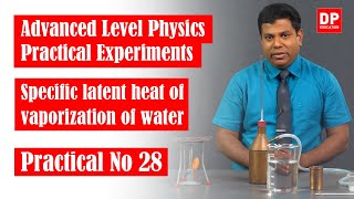 Thermal Physics  Practical No 28  Specific latent heat of vaporization of water Physics Practical [upl. by Yendis]