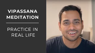 Practice Vipassana In Real Life  Vipassana Meditation  SN Goenka [upl. by Dannica]