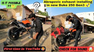 New Duke 250390 Gen3 Exhaust change 🤯 Finally vlog aa gya 🤙  Must watch for sound 🔊 Akrapovic 🤙 [upl. by Almund]